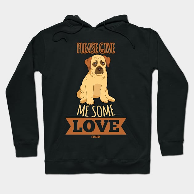 Please give me love sad dog Hoodie by fansinn